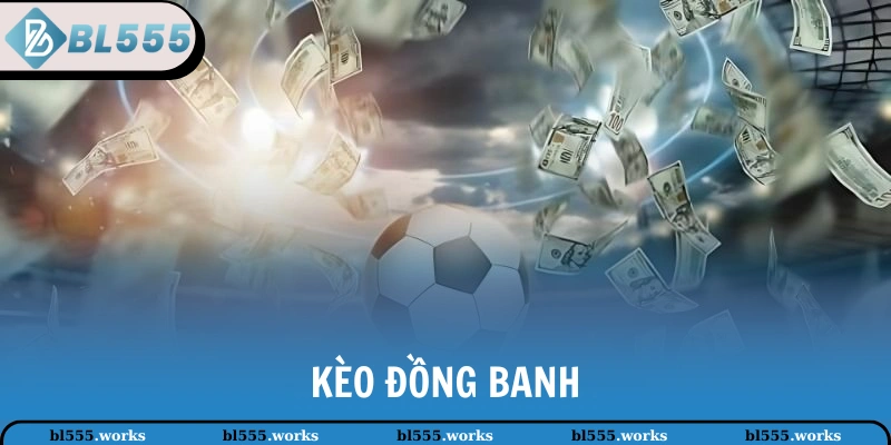 Kèo đồng banh
