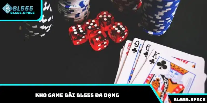 Khám phá kho game bài BL555 đa dạng trúng thưởng lớn